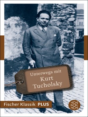 cover image of Unterwegs mit Kurt Tucholsky